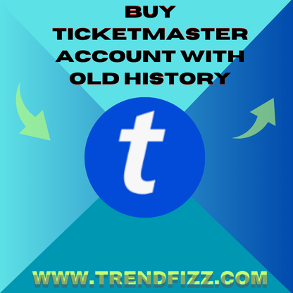 Buy Ticketmaster Account With Old History: Secure Access