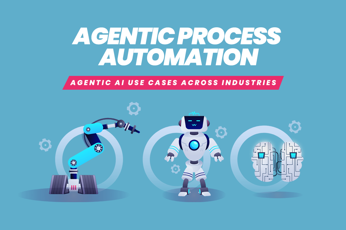 Agentic Process Automation: Agentic AI Use Cases Across Industries