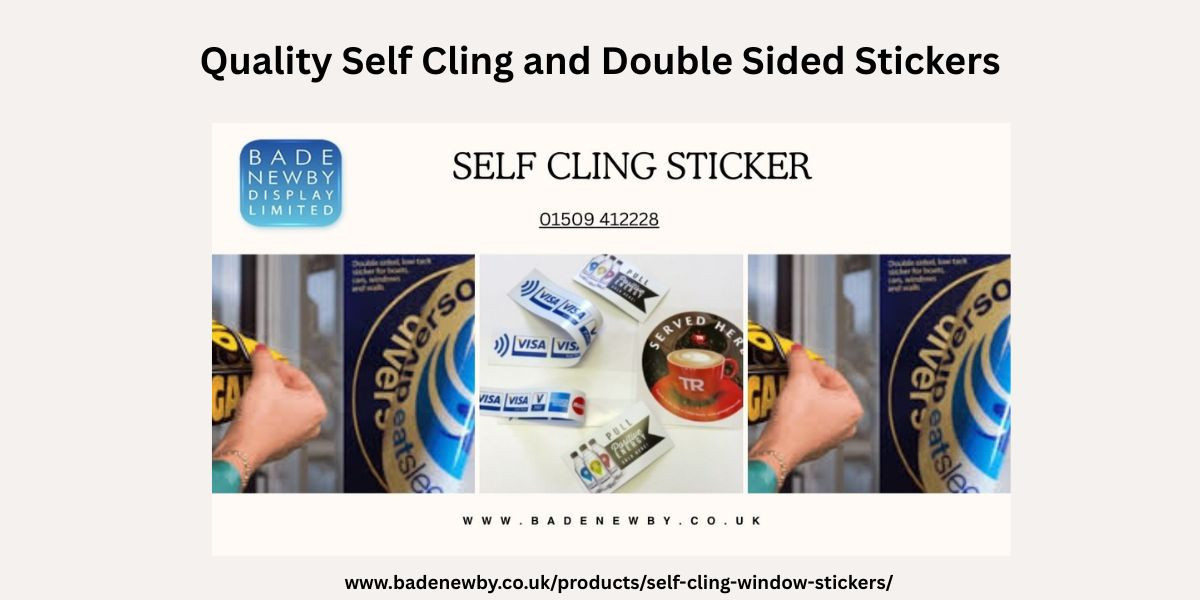 Durable Self Cling & Double Sided Stickers UK-Made