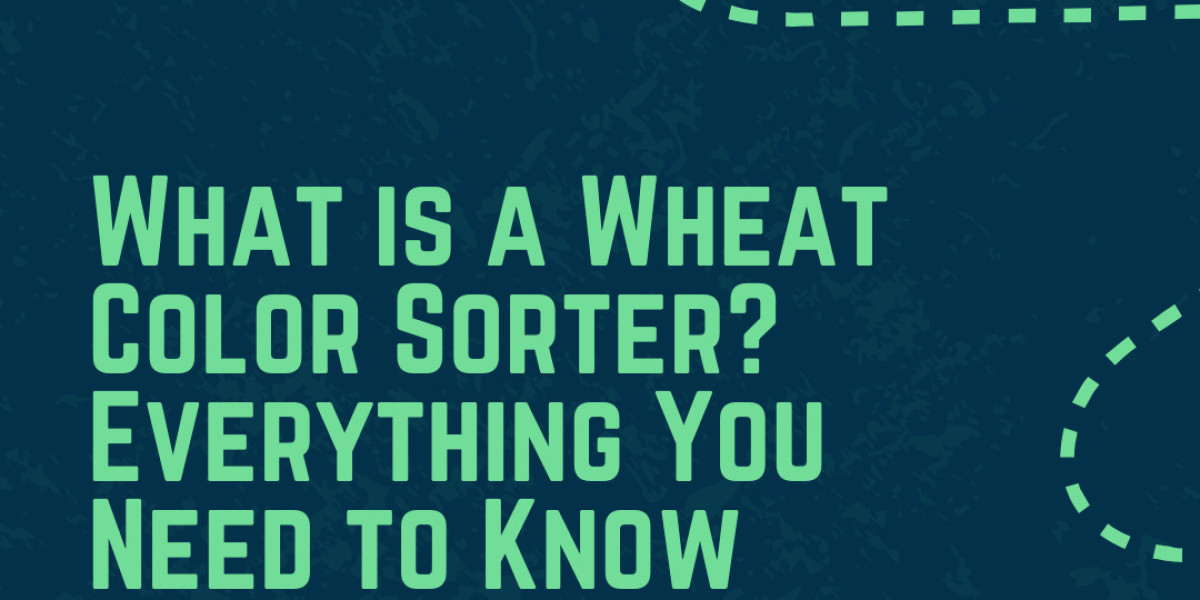 What is a Wheat Color Sorter? Everything You Need to Know