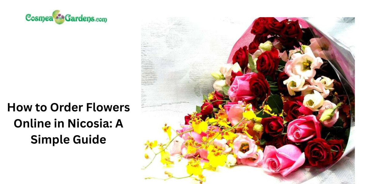 How to Order Flowers Online in Nicosia: A Simple Guide