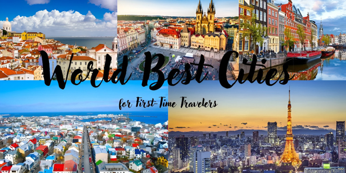 Best Cities That Are Great for First-Time Travelers