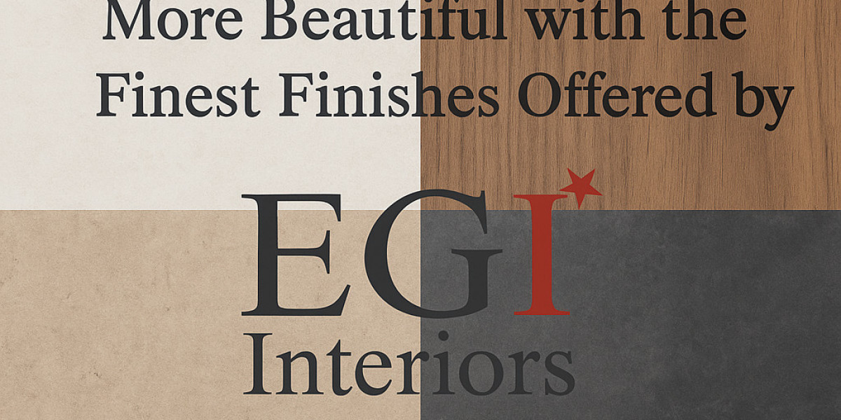Make Your Spaces More Beautiful with the finest finishes offered by EGI Interiors