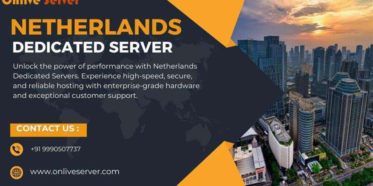 Boost Your Website's Performance with Netherlands Dedicated Server Hosting