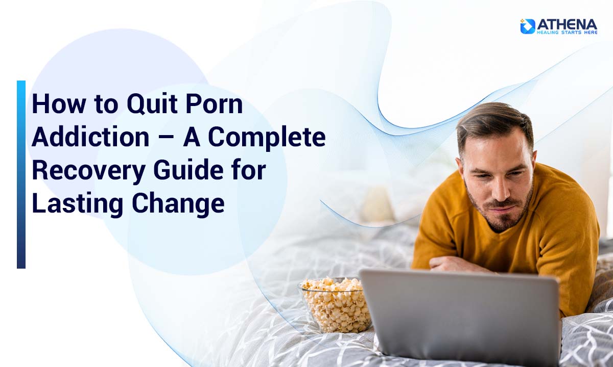 How to Quit Porn Addiction and Regain Control of Your Life Today!