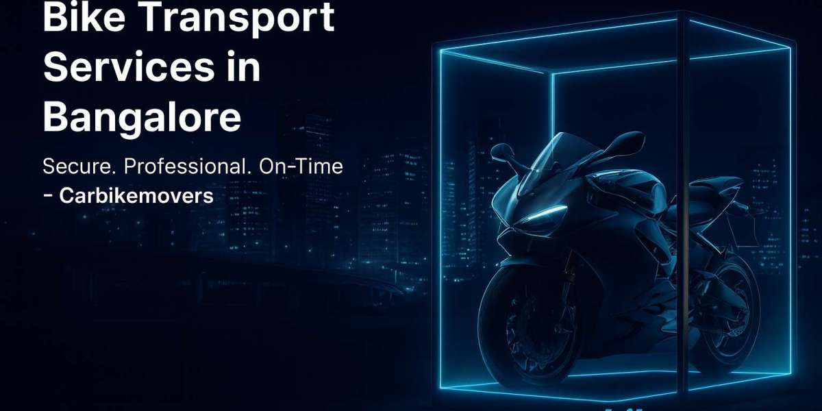 Top Bike Transport Services in Bangalore – Secure Moving with Carbikemovers