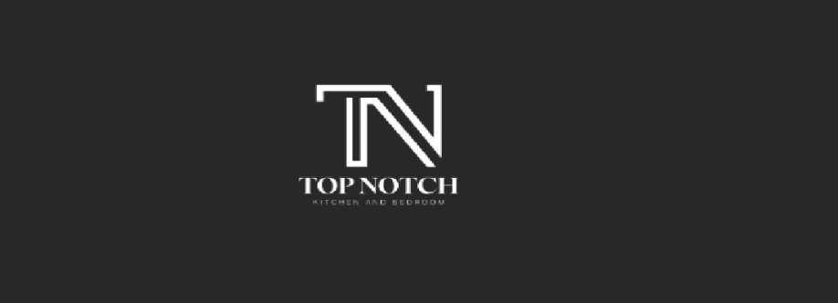 TOP NOTCH KITCHEN AND BEDROOMS LTD Cover Image