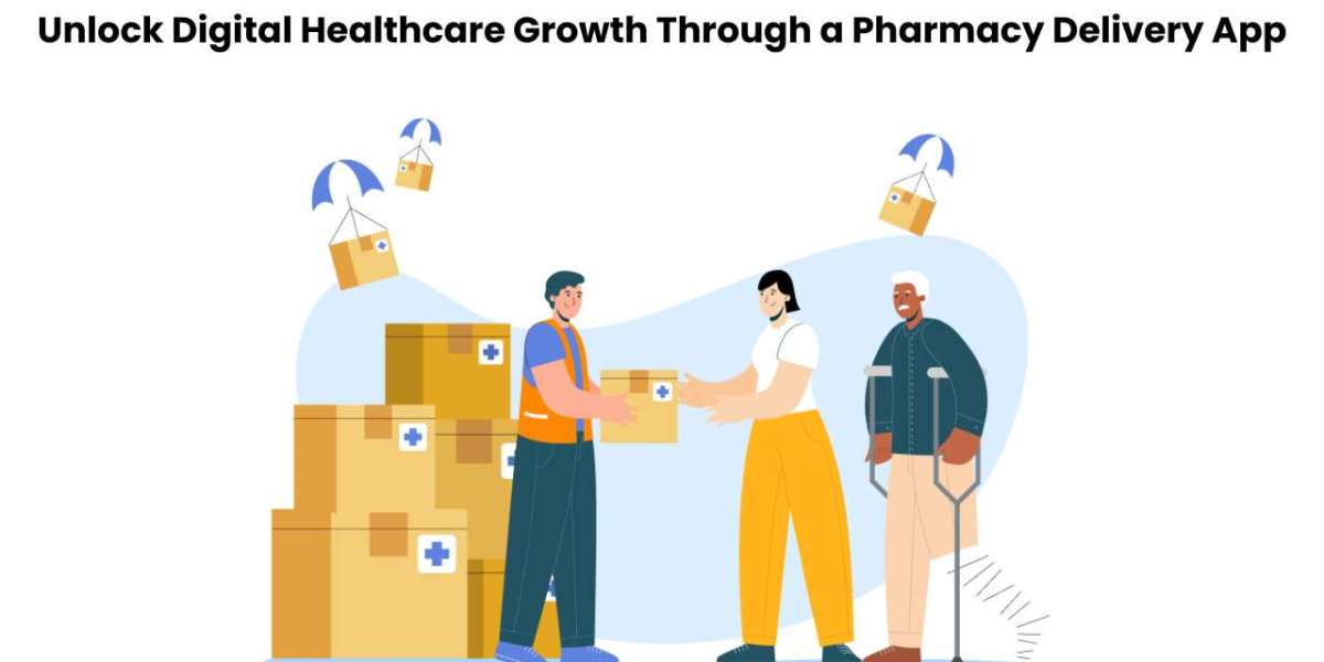 Unlock Digital Healthcare Growth Through a Pharmacy Delivery App