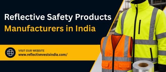 Reflective Safety Products Manufacturers in India