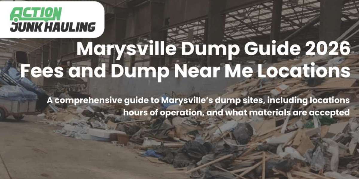 Dump Near Me in Marysville: A Local Guide for Waste Disposal