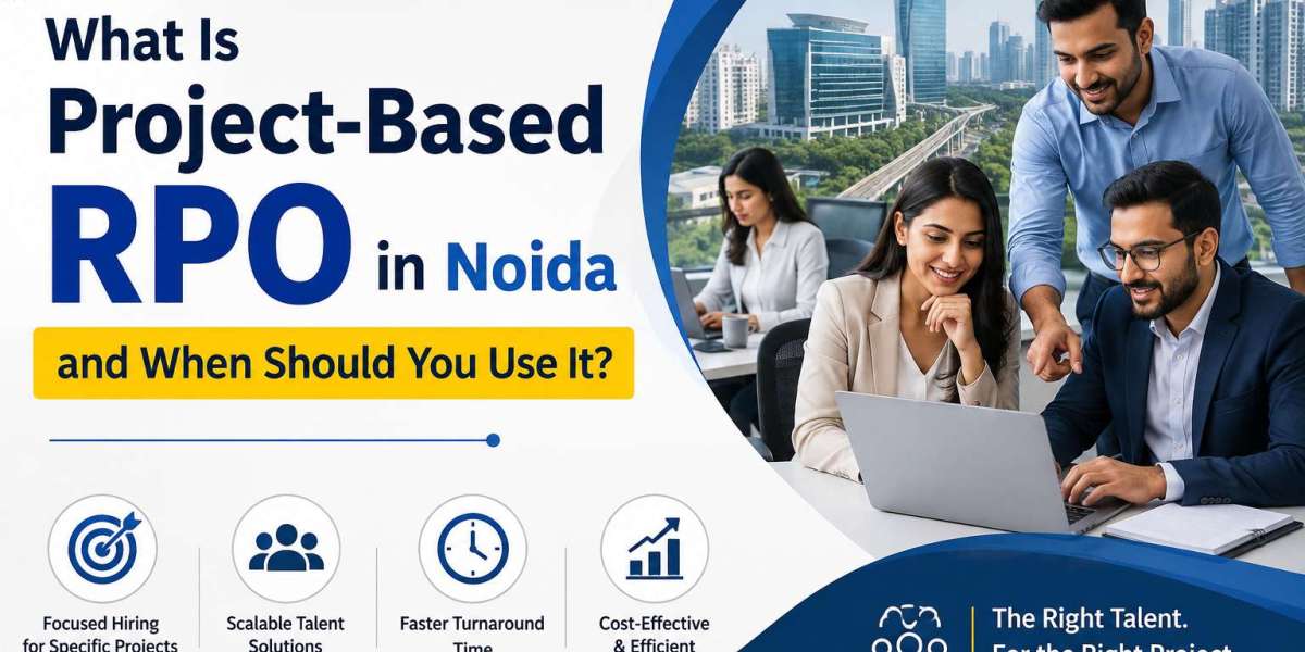 What Is Project-Based RPO in Noida and When Should You Use It?