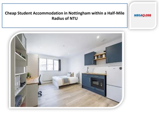Cheap Student Accommodation in Nottingham within a Half-Mile Radius of NTU.pdf