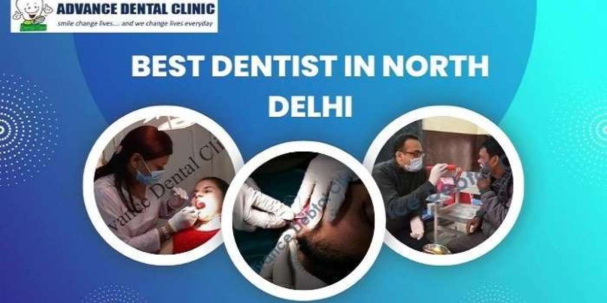 Best Dentist in North Delhi - Advance Dental Clinic