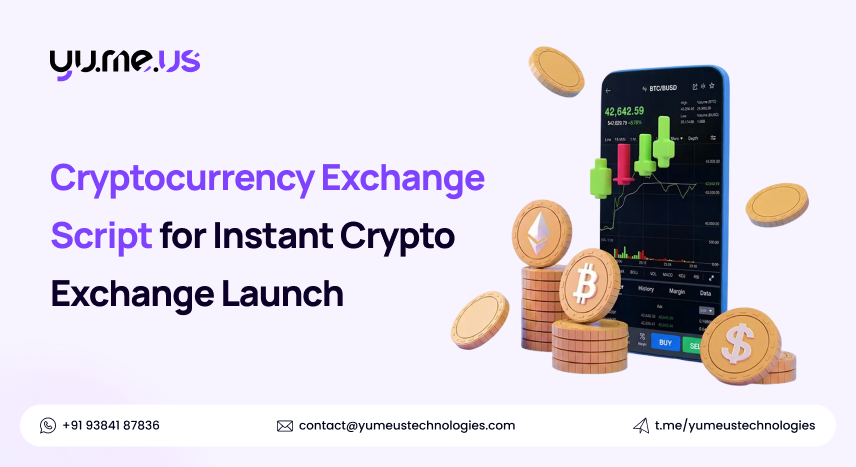 Cryptocurrency Exchange Script for Instant Crypto Exchange Launch