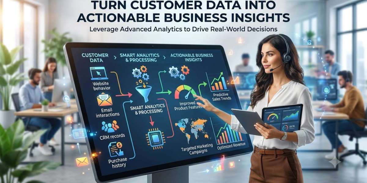 Turn Customer Data into Actionable Business Insights