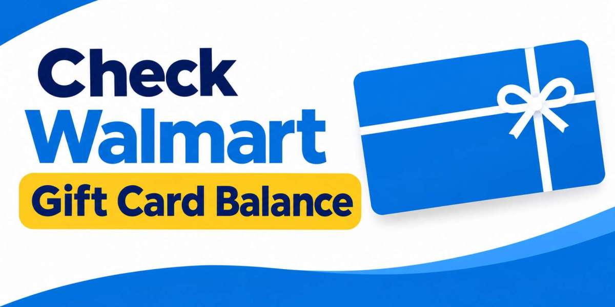 WalMart Gift Card Balance Check: A Convenient Guide for Every Shopper