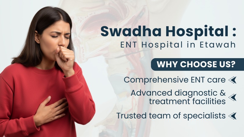 Swadha Hospital: Best ENT Hospital in Etawah for Expert CareSwadha Hospital: Best ENT Hospital in Etawah for Expert Care